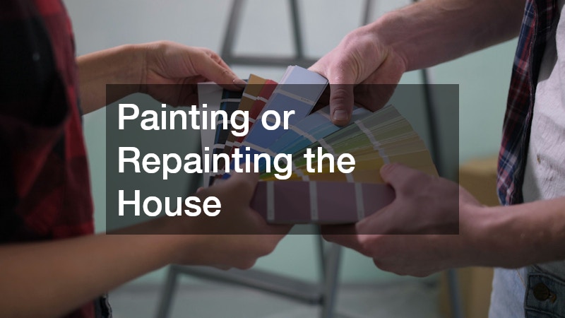 Painting or Repainting the House